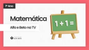 ALFA E BETO NA TV - assista os videos Primeiro Ano Matemática