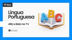 ALFA E BETO NA TV - assista os videos Quinto Ano Língua Portuguesa