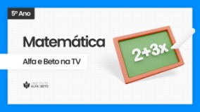 ALFA E BETO NA TV - assista os videos Quinto Ano Matemática