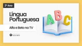 ALFA E BETO NA TV - assista os videos Segundo Ano Língua Portuguesa