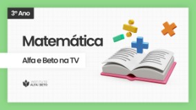 ALFA E BETO NA TV - assista os videos Terceiro Ano Matemática